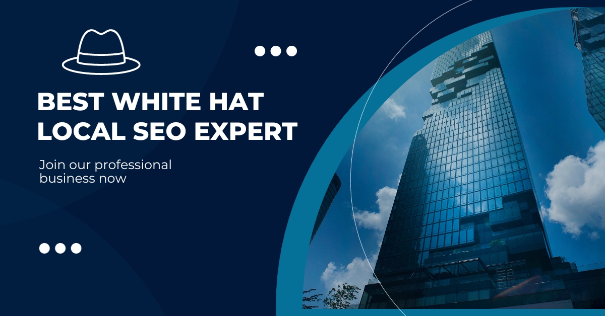 Best white hat local seo expert